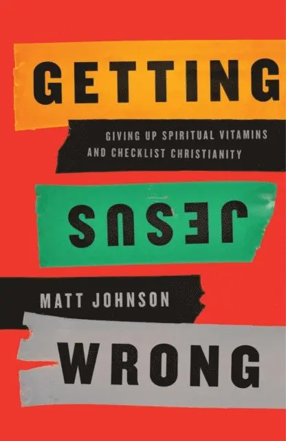 Matt Johnson - Getting Jesus Wrong, Häftad. Tillgänglighet: Kommande