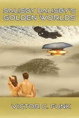 Victor C Funk - Salisby Dalisby's Golden Worlds, Häftad. Tillgänglighet: Lägg i varukorg