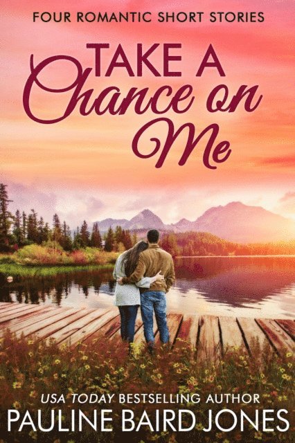 Pauline Baird Jones - Take A Chance On Me, E-bok
