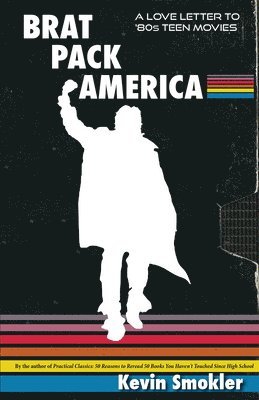 Kevin Smokler - Brat Pack America, Häftad