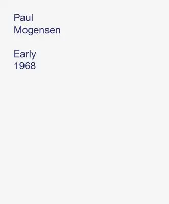 Paul Mogensen - Early 1968, Inbunden. Tillgänglighet: Lägg i varukorg