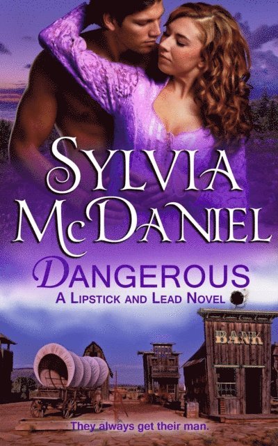 Sylvia McDaniel - Dangerous, E-bok