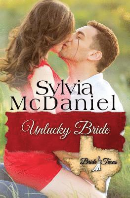 Sylvia McDaniel - The Unlucky Bride, Häftad