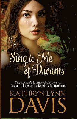 Kathryn Lynn Davis - Sing to Me of Dreams, Häftad