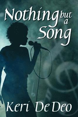 Keri de Deo - Nothing but a Song, Häftad