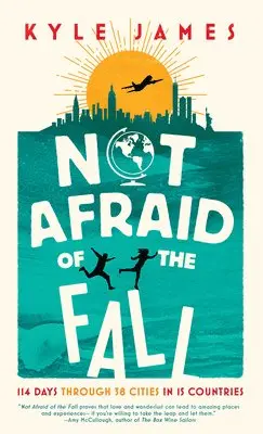 Kyle James - Not Afraid of the Fall, Häftad. Tillgänglighet: Lägg i varukorg