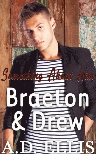A.D. Ellis - Braeton & Drew, E-bok