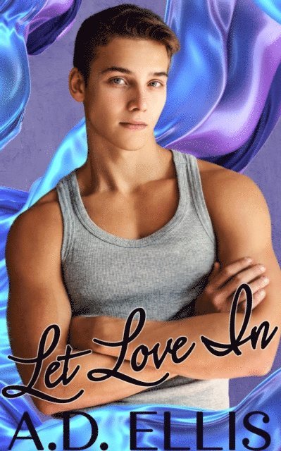 A.D. Ellis - Let Love In, E-bok