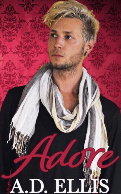 A.D. Ellis - Adore, E-bok