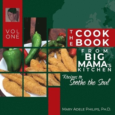 Mary Adele Philips - Cookbook from Big Mama's Kitchen, Häftad