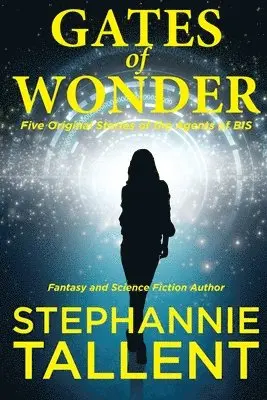 Stephannie Tallent - Gates of Wonder, Häftad. Tillgänglighet: Lägg i varukorg