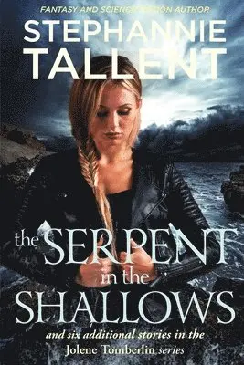 Stephannie Tallent - Serpent in the Shallows, Häftad. Tillgänglighet: Lägg i varukorg