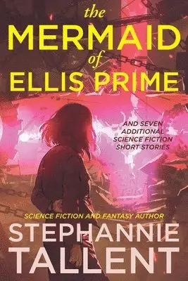 Stephannie Tallent - Mermaid of Ellis Prime, Häftad. Tillgänglighet: Lägg i varukorg