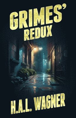 H a L Wagner, Troy McElvoy - Grimes' ReDux, Häftad