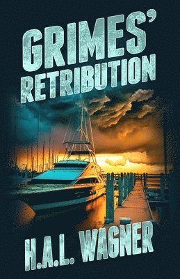 H a L Wagner, Troy McElvoy - Grimes' Retribution, Häftad