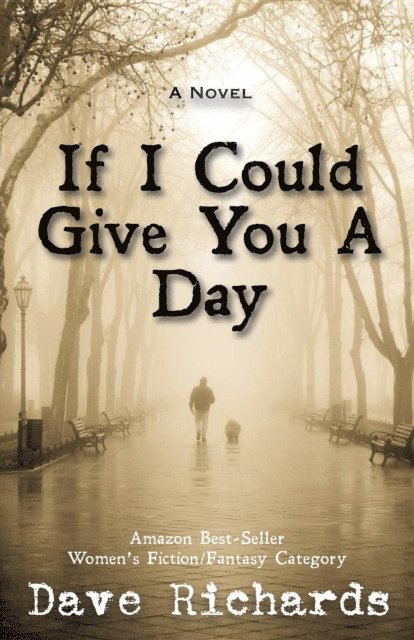 Dave Richards - If I Could Give You A Day, E-bok