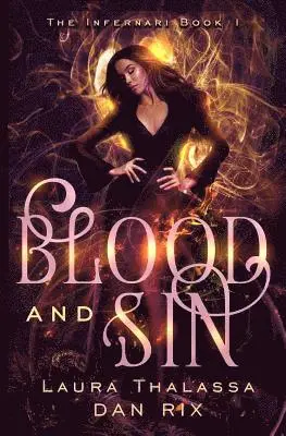 Dan Rix, Laura Thalassa - Blood and Sin, Häftad. Tillgänglighet: Lägg i varukorg