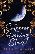 The Emperor of Evening Stars (The Bargainers Book 2.5)
