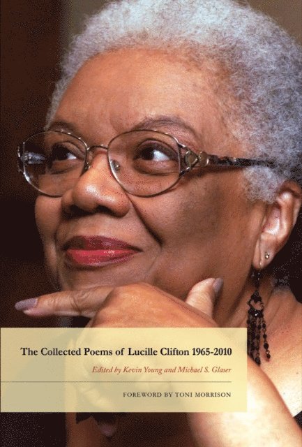 Lucille Clifton, Michael S. Glaser, Kevin Young - Collected Poems of Lucille Clifton 1965-2010, E-bok