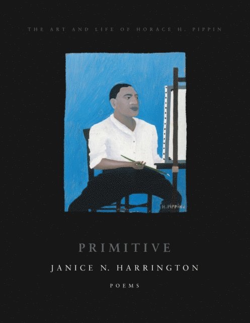 Janice N. Harrington - Primitive, E-bok