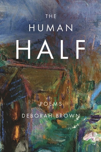 Deborah Brown - Human Half, E-bok