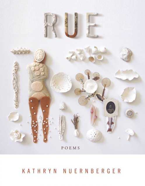 Kathryn Nuernberger - Rue, E-bok