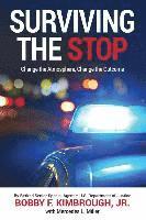 Mercedes L. Miller, Bobby F. Kimbrough Jr - Surviving The Stop: Change The Atmosphere, Change The Outcome, Häftad