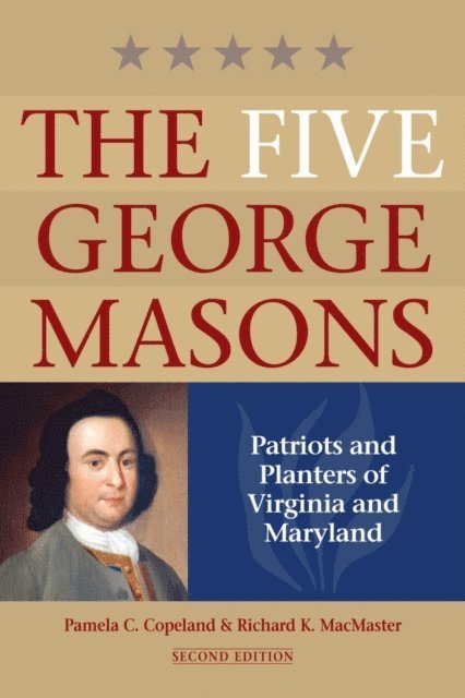 Richard K. McMaster, Pamela C. Copeland - Five George Masons, E-bok