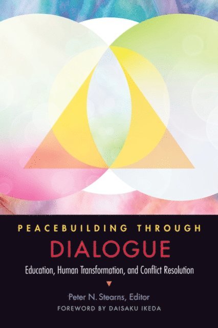 Peter N. Stearns - Peacebuilding through Dialogue, E-bok