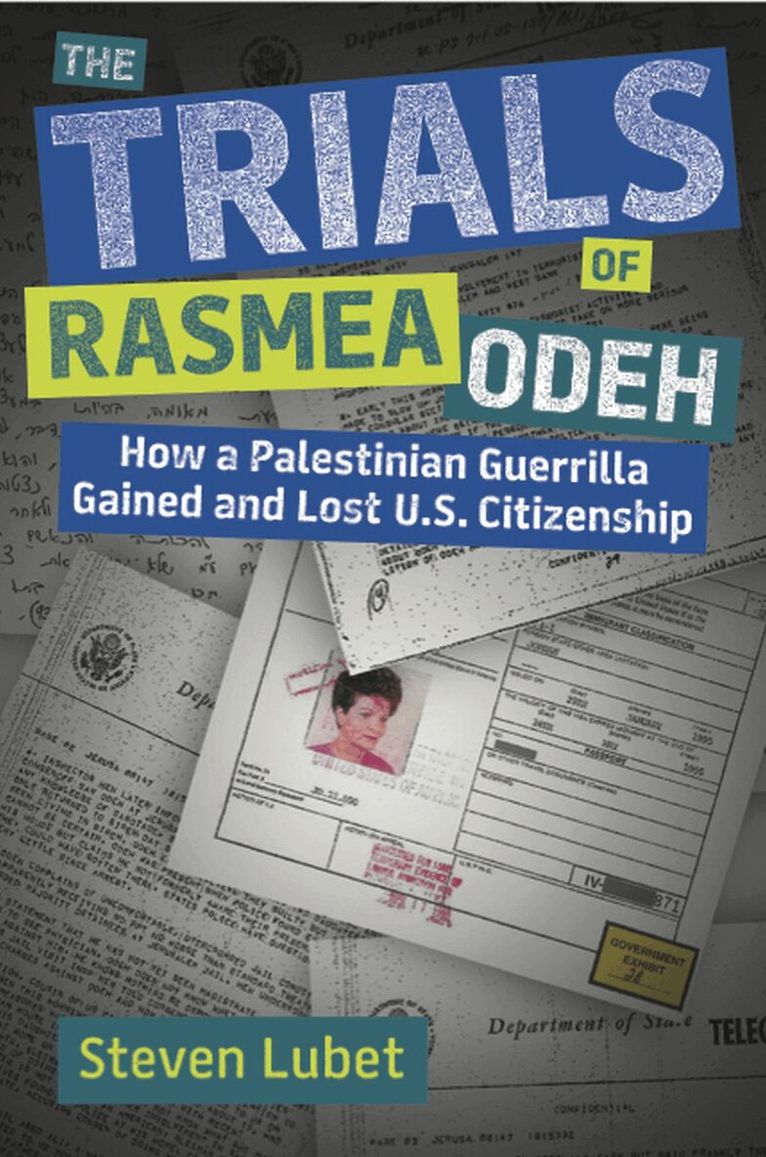 Steven Lubet - Trials of Rasmea Odeh, Inbunden