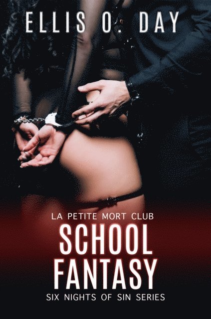 Ellis O. Day - School Fantasy, E-bok