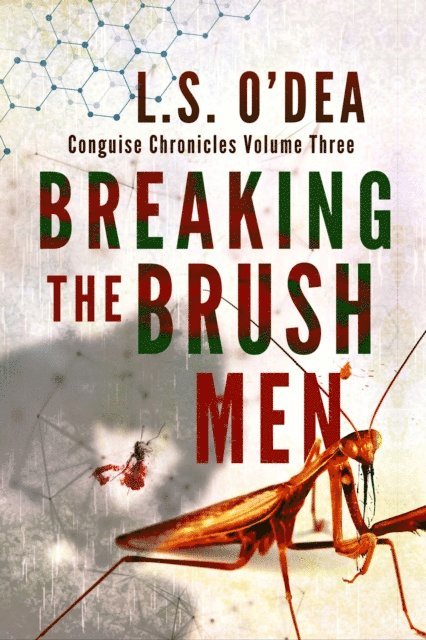 L. S. O'Dea - Breaking The Brush Men, E-bok