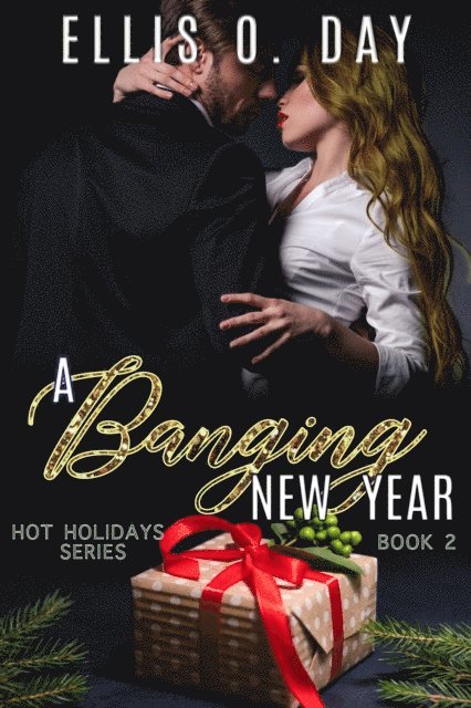 Ellis O. Day - Banging New Year, E-bok