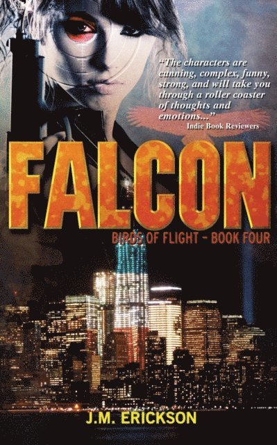 J. M. Erickson - Falcon: Birds of Flight, E-bok