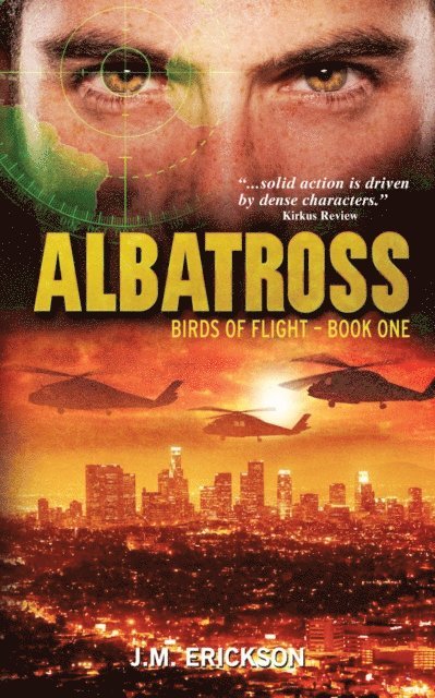 J. M. Erickson - Albatross: Birds of Flight-Book One, E-bok