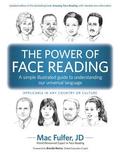 The Power of Face Reading: A simple illustrated guide to understanding our universal language