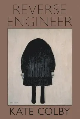 Kate Colby - Reverse Engineer, Häftad. Tillgänglighet: Lägg i varukorg