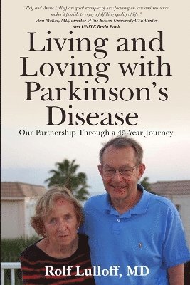 Rolf Lulloff - Living and Loving with Parkinson's Disease, Häftad