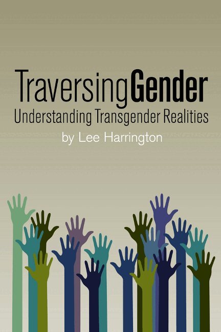 Harrington Lee - Traversing Gender, Häftad