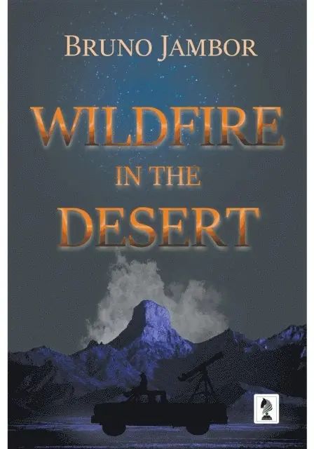 Bruno Jambor - Wildfire in the Desert, E-bok. Tillgänglighet: Lägg i varukorg