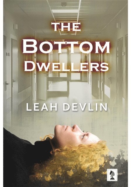 Leah Devlin - Bottom Dwellers, E-bok