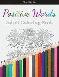 Mary Ellen D. Lee - Positive Words: Adult Coloring Book, Häftad