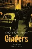 Cindy Brown Austin - Cinders: Stories of an Inner-City Survivor, Häftad. Tillgänglighet: Lägg i varukorg