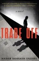 Nader Hossain Salehi - Trade Off, Häftad. Tillgänglighet: Lägg i varukorg