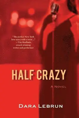 Dara Lebrun - Half Crazy, Häftad. Tillgänglighet: Lägg i varukorg