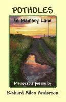 Richard Allen Anderson - Potholes in Memory Lane, Häftad