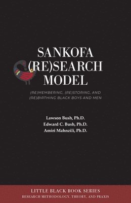 Lawson Bush, Edward C Bush, Amiri Mahnzili - Sankofa (Re)Search Model, Häftad