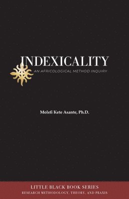 Molefi Kete Asante - Indexicality, Häftad