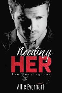 Needing Her