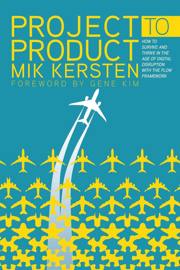 Mik Kersten - Project to Product, Häftad